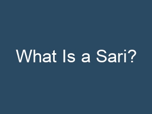 What Is a Sari?